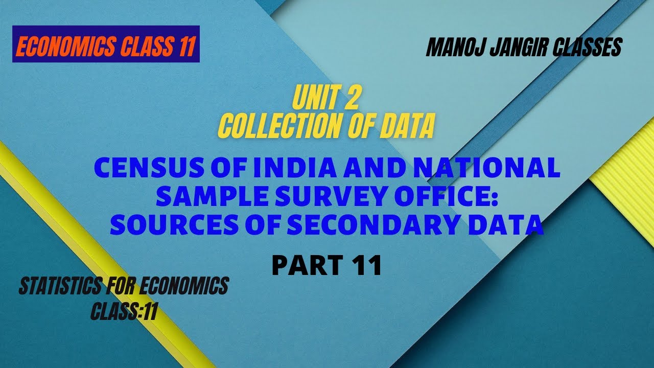 CENSUS OF INDIA  AND NSSO | COLLECTION OF DATA | SOURCES OF SECONDARY DATA