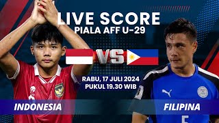 LIVE SCORE: INDONESIA vs FILIPINA Piala AFF U-19 2024