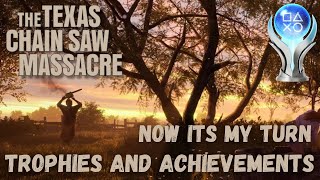 Now It’s My Turn Trophy | Achievement Guide The Texas Chain Saw Massacre