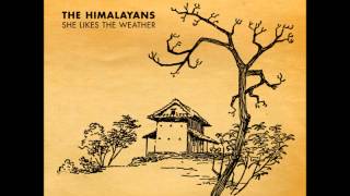 The Himalayans - Angels in America