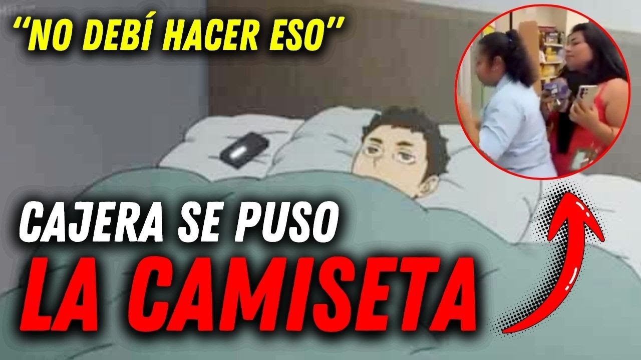 Esto le pasó a la CAJERA que se puso la CAMISETA...