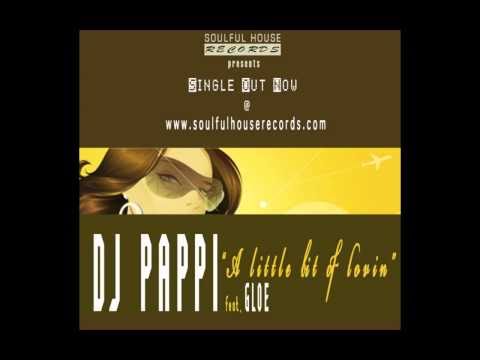 DJ PAPPI feat. Gloe - A little bit of lovin'