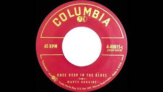 1957 Marty Robbins - Knee Deep In The Blues