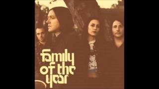 Family of the year - Make you mine