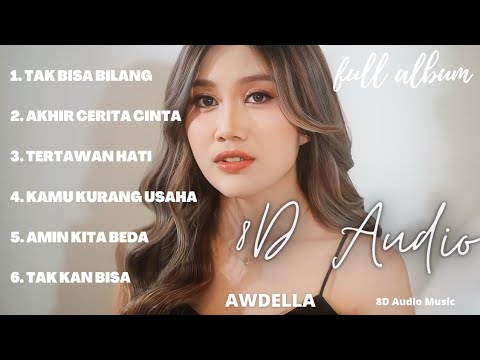Playlist Awdella ( 8D Audio ) Full Album Version II