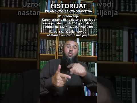 Historijat islamskog zakonodavstva 12. predavanje