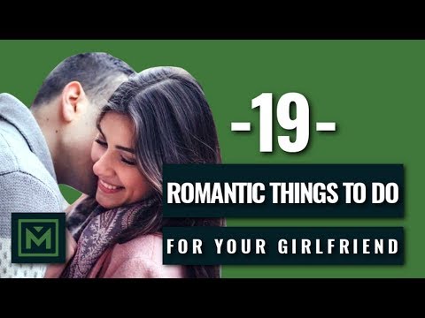 19 Sweet Things To Do For Your Girl - Tricks to Easily Make Her Day