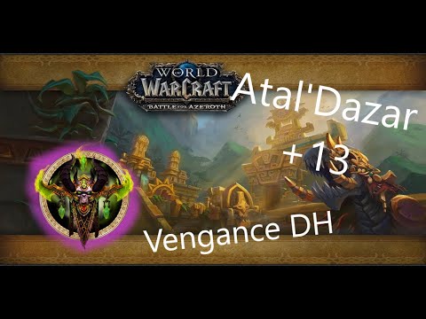 Atal'Dazar +13⭐⭐⭐ Vengance Demon hunter Mythic+
