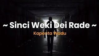 Download lagu Sinci Weki Dei Rade - Kapenta Wadu (Lirik & Terjemahan Indonesia) | Lagu Bima mp3 Download lagu Sinci Weki Dei Rade - Kapenta Wadu (Lirik & Terjemahan Indonesia) | Lagu Bima mp3
