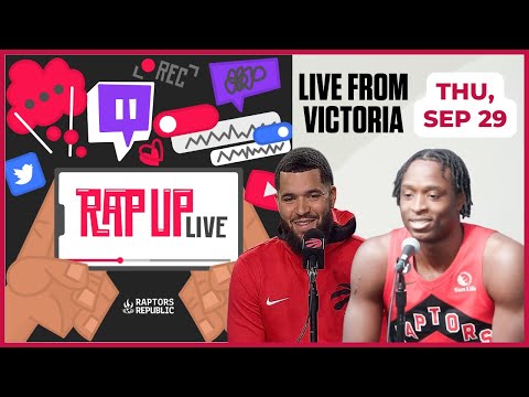 Rap Up Reaction Show (Day 3) - Live from Raptors Training Camp