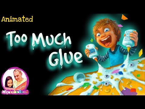 TOO MUCH GLUE