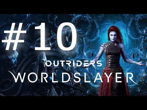 Outriders Worldslayer CZ #10   ZÁCHRANA DOKTŮRKA