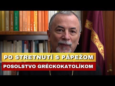 Pápež potvrdil dôležitosť gréckokatolíckej cirkvi – Vladyka Cyril Vasiľ