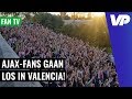 ENTRADA! ? Ajax-fans GAAN LOS in centrum Valencia