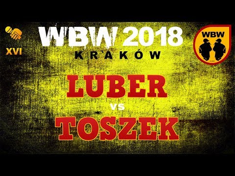 LUBER vs TOSZEK 🎤 WBW 2018 🎤 Kraków (1/8) Freestyle Battle