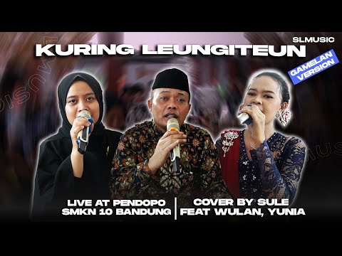 KURING LEUNGITEUN COVER BY SULE FEAT WULAN DAN YUNIA