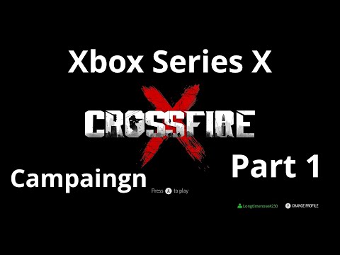 Crossfire X (Part 1) Xbox series X, Walkthrough (Full Game)
