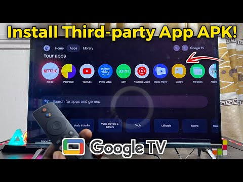 Google TV: How to Download & Install Third-party App APK