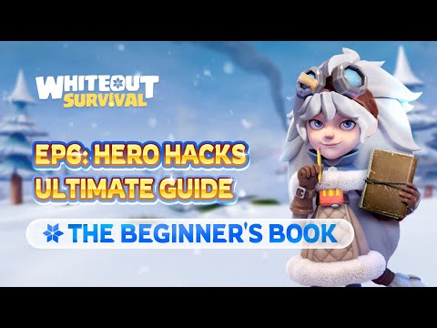 Ultimate Hero Guide | The Beginner's Book | Whiteout Survival