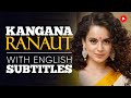 ENGLISH SPEECH KANGANA RANAUT The New Face Of India English Subtitles