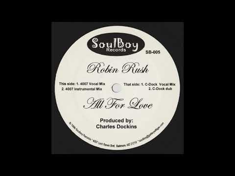 Robin Rush – All For Love (4007 Vocal Mix)