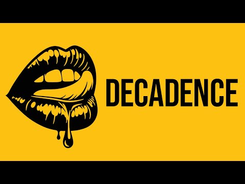 Decadence
