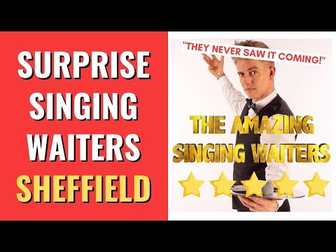 Singing Waiters Sheffield | Best Wedding Entertainment