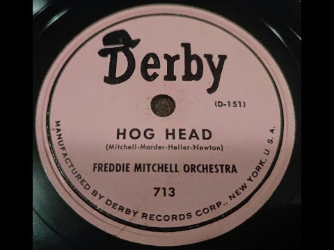 Hog Head - Freddie Mitchell Orchestra - 78rpm