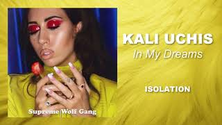 Kali Uchis - In My Dreams video