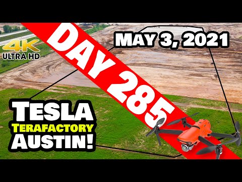 Tesla Gigafactory Austin 4K  Day 285 - 5/3/21 - GIGA TX - STARLINK BUILDING FOOTPRINT ESTABLISHED!
