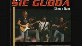 Sie Gubba - Lørdag e det fæst