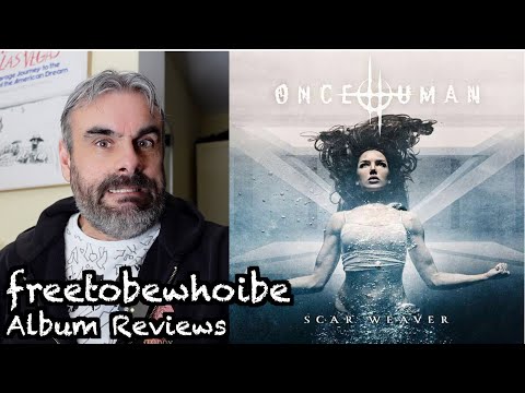 Once Human - Scar Weaver | Album Review