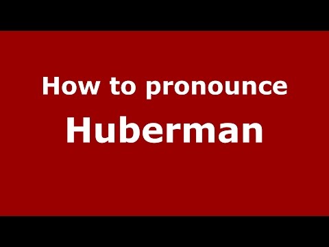 How to pronounce Huberman