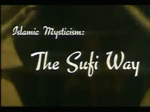 The Sufi Way by Huston Smith