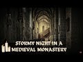 Stormy Night In A Medieval Monastery🙏 - ASMR Ambience