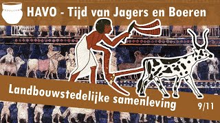 09 Jagers en Boeren - De eerste steden - Landbouwstedelijke samenleving