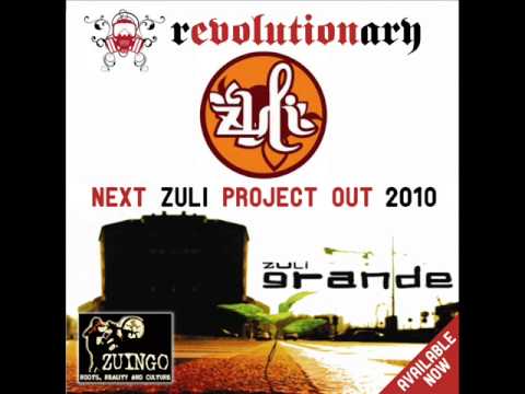 ZULI - Raggamuffinpropaganda (revolution riddim) - GRANDE 2008