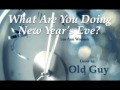 What Are You Doing New Year's Eve? (Lee Ann Womack) - Cover by Old Guy