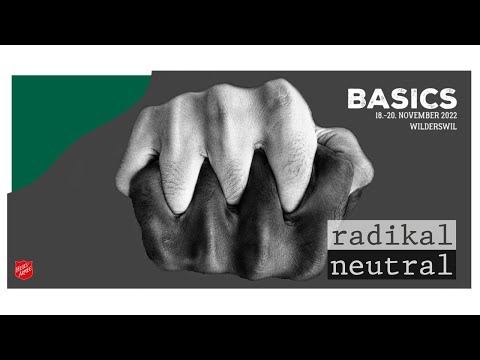 BASICS I  «radikal NEUTRAL – Brisanten Themen entspannt begegnen»