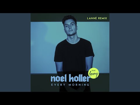 Every Morning (LANNÉ Remix)