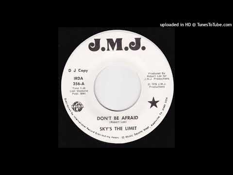 Rare Soul 45 Sky's The Limit - Dont Be Afraid