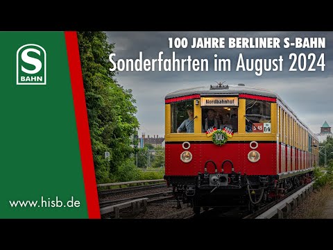 100 Jahre Berliner S-Bahn - Sonderfahrten im August