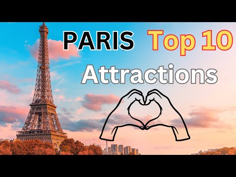 Paris - 10 principais atrações turísticas - Sua aventura o aguarda