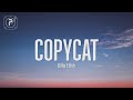Billie Eilish - Copycat (Lyrics)