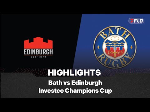 Bath Rugby vs. Edinburgh Rugby Highlights | Investec Champions Cup Round 4