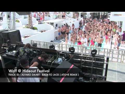 Waff @ Hideout Festival plays : Alvaro Smart - Back To Jack ( Atove Remix )