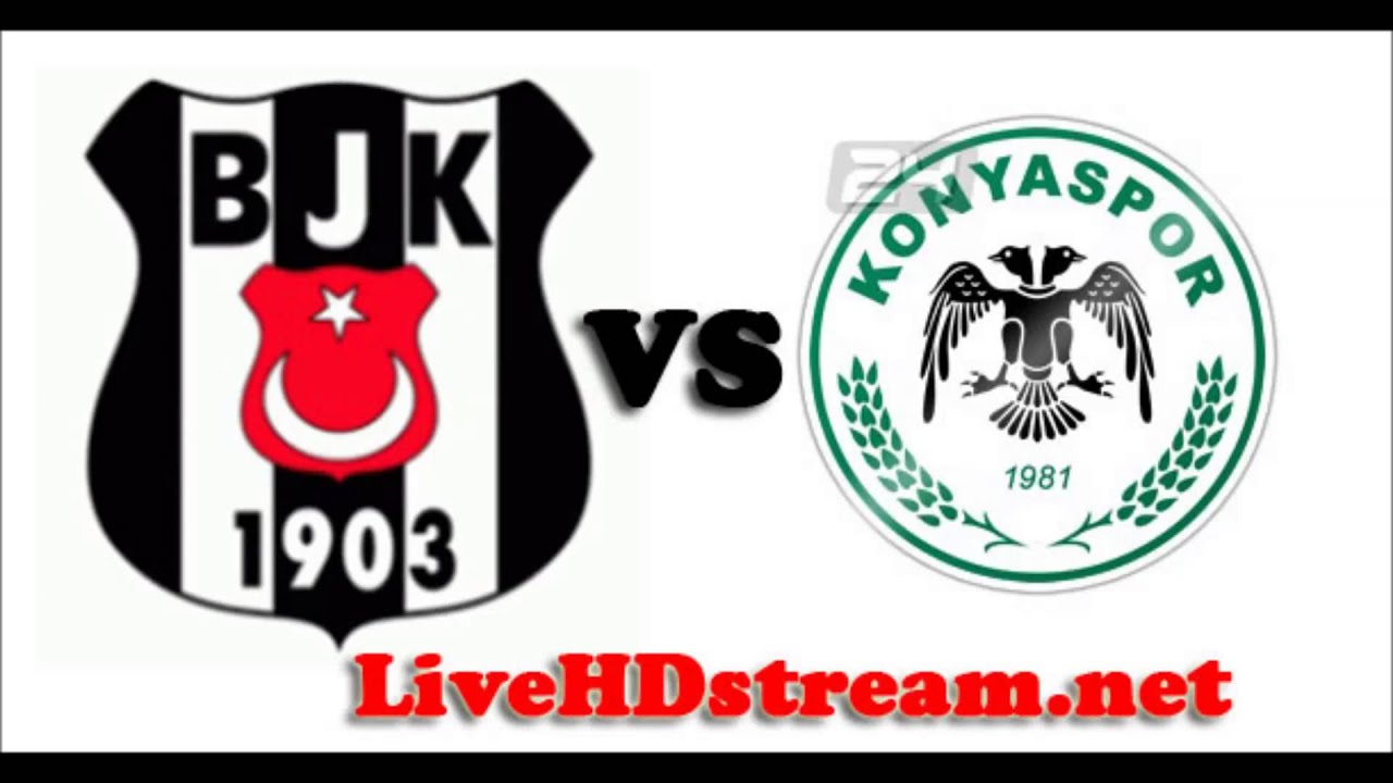 Besiktas vs Konyaspor  - Stream Turkey Superlig