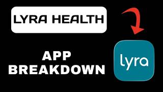 LyraHealthアプリの概要 - どのような機能が期待できますか?