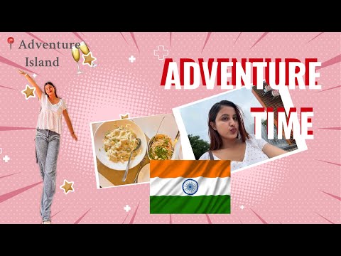 First time in adventure island | adventure island vlog | vlog 1 
