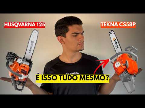 Qual Escolher? Motosserra Husqvarna 125 ou Motosserra Tekna CS58P | Comparativo Completo